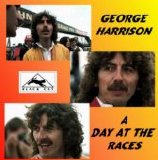 Beatles > Harrison, George - A Day At The Races