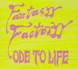 Fantasyy Factoryy - Ode to Life