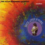 The Alan Skidmore Quintet - Once Upon A Time