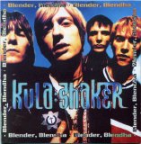 Kula Shaker - Blender, Blendha