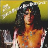 Phil Austin - Roller Maidens From Outer Space