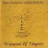 Cosmic Gardeners - Brainpool Of Tongues