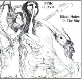 Pink Floyd - Black Holes in the Sky