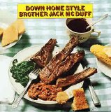 Brother Jack McDuff - Down Home Style