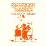 Chicken Bones - Hardrock In Concert