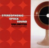 Stereophonic Space Sound Unlimited - The Fluid Soundbox