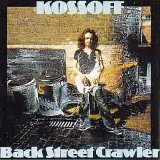 Paul Kossof - Back Street Crawler