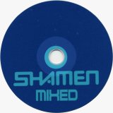 Shamen - Shamen (Mixed)