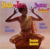 Joe Harriott and John Mayer Double Quintet - Indo-Jazz Fusions 1 & 2