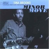 Tina Brooks - Minor Move