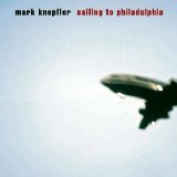 Mark Knopfler - Sailing to Philadelphia