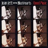 Joan Jett & the Blackhearts - Good Music