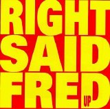 Right Said Fred - Up