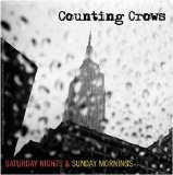 Counting Crows - Saturday Nights and Sunday Mornings