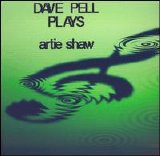 Dave Pell - Plays Artie Shaw