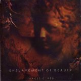 Enslavement Of Beauty - Traces o'Red