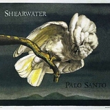 Shearwater - Palo Santo (Bonus CD) (Exp) (Dig)