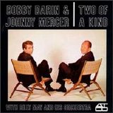 Bobby Darin & Johnny Mercer - Two Of a Kind