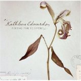 Kathleen Edwards - Asking For Flowers