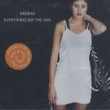 Everything But The Girl - Missing (Promo)