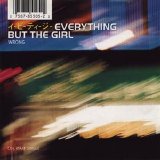 Everything But The Girl - Wrong