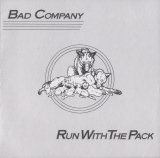 Bad Company - Run With The Pack