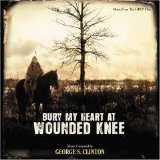 George S. Clinton - Bury My Heart At Wounded Knee