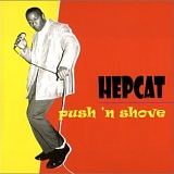 Hepcat - Push 'N Shove