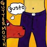 Guttermouth - Gusto