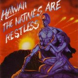 Hawaii - The Natives Are Restless (1997)