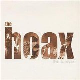 The Hoax - Live Forever