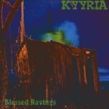 Kyyria - Blessed Ravings