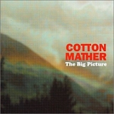 Cotton Mather - The Big Picture