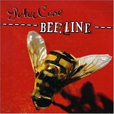 Peter Case - Bee Line