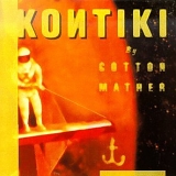 Cotton Mather - Kon Tiki