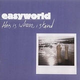 Easyworld - This is Where I Stand