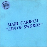 Marc Carroll - Ten Of Swords