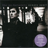 Go-Betweens, The - Oceans Apart Bonus Disc