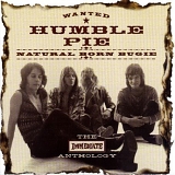 Humble Pie - Natural Born Bugie - The Immediate Anthology (CD1)