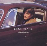 Clark, Gene - Roadmaster