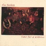 The Feelies - Time For A Witness