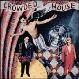 Crowded House - Crowded House