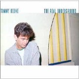Tommy Keene - The Real Underground
