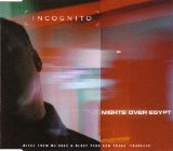 Incognito - Nights Over Egypt