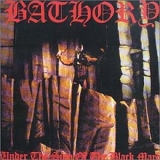 Bathory - Under The Sign Of The Black Mark (Remaster)
