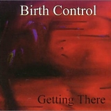 Birth Control - Getting There