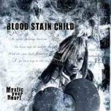 Blood Stain Child - Mystic Your Heart