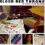 Blood Red Throne - A Taste For Blood