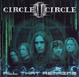 Circle II Circle - All That Remains EP