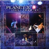 Planet X - Live From OZ